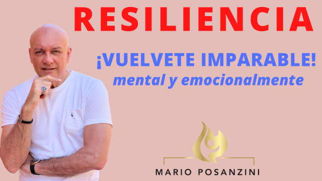 RESILIENCIA, Vuélvete imparable mental y emocionalmente!